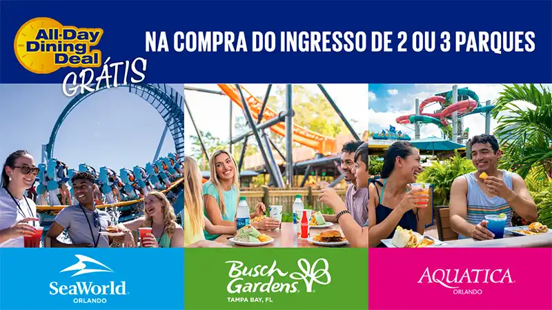 SeaWorld e Busch Gardens tem ingressos com Plano de Refeição grátis